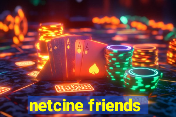 netcine friends